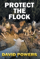 Protect the Flock 0998544728 Book Cover