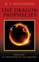 The Dragon Prophecies (Return of the Dragons) 1959621335 Book Cover