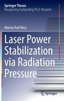 Laser Power Stabilization via Radiation Pressure 3030958671 Book Cover