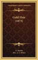 Goldelse 1512077720 Book Cover