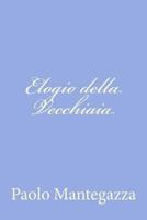 Elogio della Vecchiaia 1480023159 Book Cover