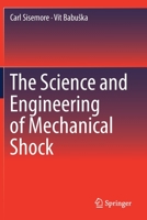 The Science and Engineering of Mechanical Shock 3030121054 Book Cover