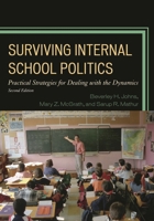 Surviving Internal School Politics: Strategies for Dealing with the Internal Dynamics 1475800959 Book Cover