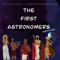 The First Astronomers B09QNV6ZH6 Book Cover