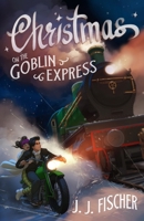 Christmas on the Goblin Express 0645819891 Book Cover