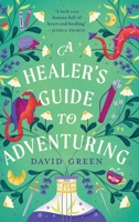 A Healer's Guide to Adventuring 1808272757 Book Cover