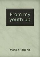 From My Youth Up 1355175410 Book Cover