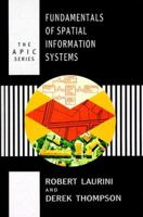 Fundamentals of Spatial Information Systems (Apic Studies in Data Processing) 0124383807 Book Cover