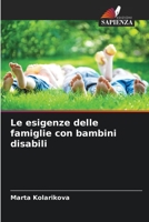 Le esigenze delle famiglie con bambini disabili 6205370492 Book Cover