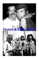Queen & Elton John!: The Show Must Go On! 1977789781 Book Cover