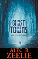 Ghost Towns: The Runners series - Book 2 B09KN62TPS Book Cover