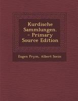 Kurdische Sammlungen. 1017262608 Book Cover