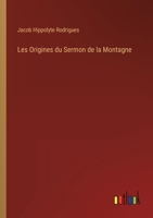 Les Origines Du Sermon de la Montagne (Classic Reprint) 1141618389 Book Cover