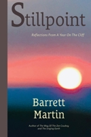 Stillpoint: Reflections From A Year On The Cliff 1087867657 Book Cover