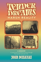 Tender Dreams, Harsh Reality: A Memoir B0DYL9ZK8B Book Cover