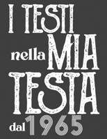 l Testi Nella Mia Testa Dal 1965: Musicisti Composizione Libro Strumento Carta personale scritta a mano Pianoforte Chitarra Standard 13 doghe Grande ... 8,5x11, copertina morbi B084DSM1W2 Book Cover