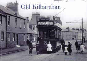 Old Kilbarchan 1840335033 Book Cover