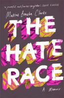 The Hate Race 1472151526 Book Cover