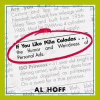 If You Like Pina Coladas: The Humor and Weirdness of Personal Ads 0740700340 Book Cover