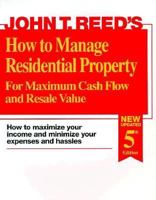 How to Manage Residential Property for Maximum Cash Flow and Resale Value 0939224259 Book Cover