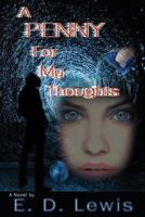 A PENNY For My Thoughts 1523819340 Book Cover