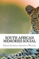 South African Memories Social 1722411813 Book Cover