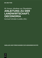Anleitung Zu Der Landwirtschaft (1590) Von M. Grosser Und Oeconomia (1616) Von A. V. Thumbshirn 3828250602 Book Cover