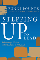 Stepping Up to Lead: Rebuilding a Nation in the Footsteps of Nehemiah (Christians Engaged to Transform Culture) B0FVRQV5WV Book Cover