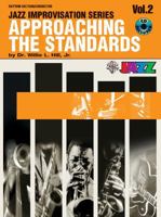 Approaching the Standards: Rhythm Section / Conductor: Vol 2 (Jazz Improvisation Series) 0757902790 Book Cover