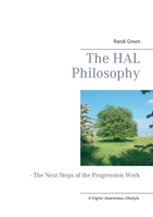 The HAL Philosophy: - The Next Steps of the Progression Work 874301545X Book Cover