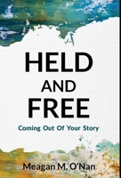 Held And Free B0CN8MQG1Y Book Cover