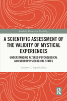 A Scientific Assessment of the Validity of Mystical Experiences: Understanding Altered Psychological and Neurophysiological States 0367686651 Book Cover