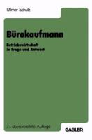 Burokaufmann: Betriebswirtschaft in Frage Und Antwort 3409811206 Book Cover