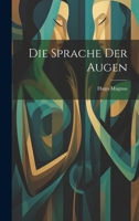 Die Sprache Der Augen 1021635553 Book Cover