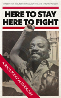 Here to Stay, Here to Fight: A Race Today Anthology 0745339751 Book Cover