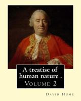 A treatise of human nature, Volume 2 1975643712 Book Cover