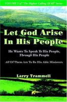 Let God Arise in His People--He Wants to Speak to His People, Through His People 0962437050 Book Cover