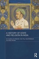 A History of State and Religion in India 1138844659 Book Cover