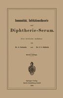 Immunitat, Infektionstheorie Und Diphtherie-Serum: Drei Kritische Aufsatze 3662389819 Book Cover