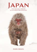 Japan: The Natural History of an Asian Archipelago 0691175063 Book Cover