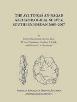 The Ayl to Ras An-Naqab Archaeological Survey, Southern Jordan 2005-2007 0897570855 Book Cover