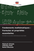 Fondements mathématiques: Formules et propriétés essentielles (French Edition) 6209919146 Book Cover