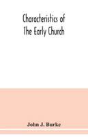 Characteristics of the early church 1470085887 Book Cover