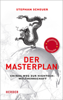 Der Masterplan: Chinas Weg Zur Hightech-Weltherrschaft 3451073838 Book Cover