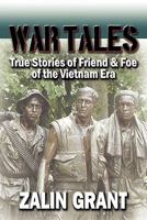 War Tales: True Stories of Friend & Foe of the Vietnam Era 1450251021 Book Cover