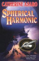 Spherical Harmonic (Saga of the Skolian Empire, #7) 0812568826 Book Cover