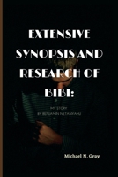 Extensive Synopsis And Research of Bibi:: My Story by Benjamin Netanyahu B0BJN5GQ25 Book Cover