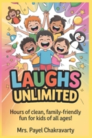 Laughs Unlimited: The Big Book Of Jokes For Kids 9334301600 Book Cover