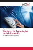 Gobierno de Tecnologías de la Información: En el Entorno Universitario 6202258349 Book Cover