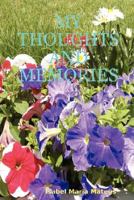 MY THOUGHTS AND MEMORIES 0615174809 Book Cover